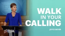 The Joy of Trusting God | Joyce Meyer | The Miracle Channel Podcast