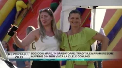 DAILY REPORT 08/11/2026 BOCICOIU MARE CELEBRATES: MARAMUREȘ TRADITIONS COME TO LIFE AGAIN