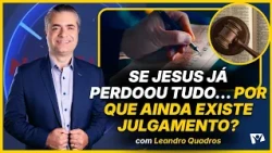 The reason for the final judgment is much bigger than you think - Leandro Quadros