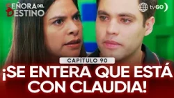Señora del Destino: Natalia discovers that Leandro is dating Claudia (Episode n° 90)