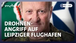 #366 Drohnenangriff: Die Spur führt nach Russland | Podcast: Was tun, Herr General? | MDR