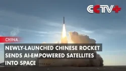 Newly-launched Chinese Rocket Sends AI-3mpowered Satellites into Space