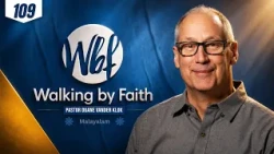 Getting into God's Word | Walking By Faith | Epi : 109 | Powervision TV