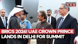BRICS Summit 2026: Abu Dhabi Crown Prince Sheikh Khaled Arrives In New Delhi For High Stakes Summit