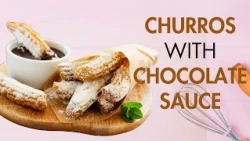 Homemade Churros with Chocolate Dip by Kunal Kapur | Simple Dessert Recipe