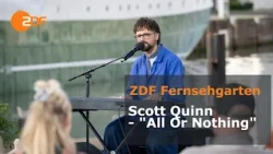 Scott Quinn – All Or Nothing | ZDF-Fernsehgarten on Tour