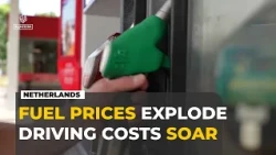 Why fuel prices in the Netherlands have reached record highs