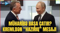 Rusiya-Ukrayna müharibəsi başa çatır? - Putin-Uitkoff görüşündən sonra Kremldən "HAZIRIQ" MESAJI