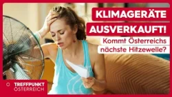 ❄️ Air Conditioners Sold Out! Is Austria's Next Heatwave Coming?
