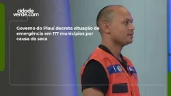 Piauí state government declares state of emergency in 117 municipalities due to drought