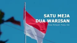 Asta Cita "Kampung Nelayan" | Satu Meja Dua Warisan Desa Nelayan Pulau Osi