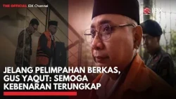 Jelang Pelimpahan Berkas, Gus Yaqut: Semoga Kebenaran Terungkap | IDXC UPDATE
