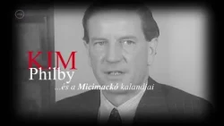 Rejtélyes XX. század - Kim Philby és a Micimackó kalandjai