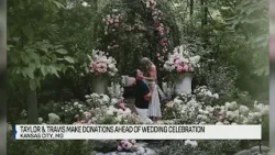 Taylor Swift & Travis Kelce made donations ahead of wedding celebration