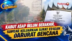 HAZE CONTINUES, WEST SUMATRA ISSUES EMERGENCY DISASTER CIRCULAR