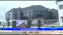 ‎Lebarty Medicare Hospital Opens To Provide Quality Healthcare Services In Edo State