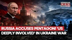 Russia’s Ukraine War Shock! Moscow Accuses Washington Of Deep Involvement In War With Kyiv