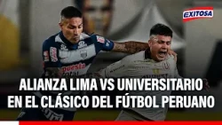 🔴🔵 Another Clásico: Alianza Lima and Universitario face off at Matute for Liga 1