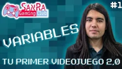 TU PRIMER VIDEOJUEGO 2.0 | VARIABLES | CLASE 1