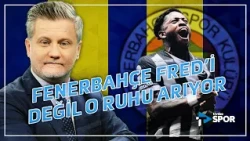 Fenerbahçe Isn't Looking for Fred; It's Looking for That Spirit | Volkan Demir Evaluates Fenerbah...