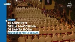 Transport of the Santa Rosa Machine - Thursday, September 3, prime time on Tv2000