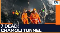Uttarakhand Tragedy: Chamoli Tunnel Collapse Kills 7 | Injures 13 As NDRF Rescue Operation Continues
