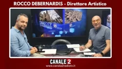 CANALE 2 C'E - ROCCO DEBERNARDIS - Direttore Artistico