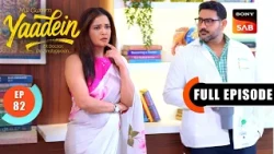 Episode: 82 | Who Is Targeting Dr. Vaani | Yaadein | Full Episode | 9 Jul 2026