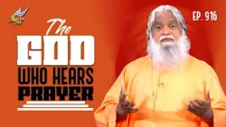 Healing Love: The God Who Hears Prayer | Sadhu Sundar Selvaraj | Ep 916