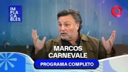 Implacable, Marcos Carnevale | #Implacables Completo 18/07 - El Nueve