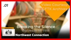Northwest Connection - Ep. 26-069 - Archive - Breaking the Silence - Host: Robert Pictou
