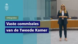 Uitlegvideo: Vaste commissies van de Tweede Kamer
