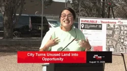 City Turns Unused Land Into Opportunity | August 13, 2026