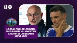 #TheCupDiaries | The Grand Final: Spain vs. Argentina Sunday at 4:00 PM in New York