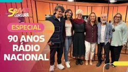SEM CENSURA | RÁDIO NACIONAL 90TH ANNIVERSARY SPECIAL