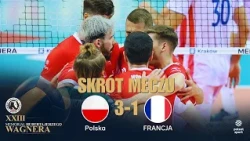 POLSKA - FRANCJA I MEMORIAŁ HUBERTA JERZEGO WAGNERA I SKRÓT MECZU