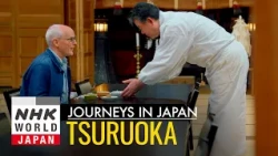 Tsuruoka: Gastronomy Rooted in Tradition - Journeys in Japan