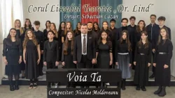 Voia Ta - Corul Liceului Teoretic "Dr Lind" - Dirijor: Sebastian Cazan