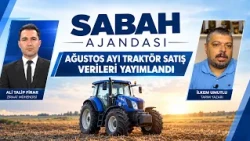 AUGUST TRACTOR SALES DATA RELEASED | MORNING AGENDA