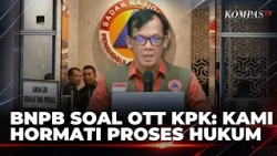 Buka Suara soal OTT KPK, BNPB: Kami Hormati Proses Hukum | SAPA MALAM
