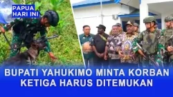 YAHUKIMO REGENT DEMANDS THIRD VICTIM BE FOUND