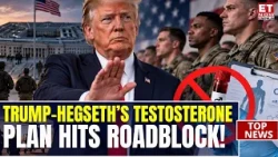 Trump’s BIG Military Health Move Paused! Pentagon Pulls Testosterone Screening Rules | World News