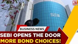 SEBI Opens Up Online Bond Platforms: GIFT City & Overseas Products Now In Reach | Business News