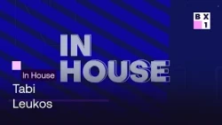 In House – Tabi X Leukos