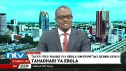 Wakenya wahimizwa kuongeza tahadhari na kuchukua hatua za kujikinga dhidi ya ugonjwa wa Ebola