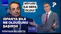 İnceldiği yerden koptu: Yunanistan'da ortalık ayağa kalktı! | Dünyada Bu Hafta