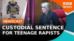 Teen rapists face custody after appeal overturns 'lenient' sentence | BBC Newscast