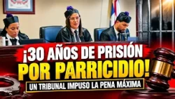30 YEARS IN PRISON FOR PARRICIDE! COURT IMPOSES MAXIMUM SENTENCE