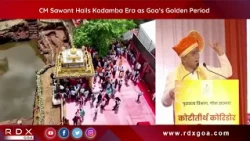CM Sawant Hails Kadamba Era as Goa’s Golden Period