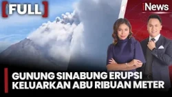 Sinabung Erupsi Lagi! Abu Vulkanik Membubung 3.500 Meter, Menyebar ke Sejumlah Wilayah | (1/9)